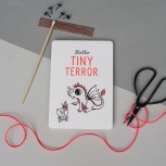 Welcome tiny terror